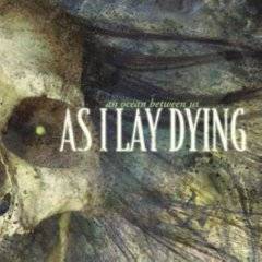 As I Lay Dying (USA) : An Ocean Between Us
